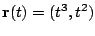 $ \displaystyle{{\bf r}(t) = (t^{3}, t^{2})}$