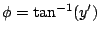 $ \phi = \tan^{-1}(y')$