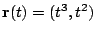 $ {\bf r}(t) = (t^3, t^2)$