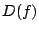 $\displaystyle D(f)$