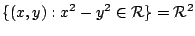 $\displaystyle \{(x,y) : x^2 - y^2 \in {\cal R}\} = {\cal R}^2$
