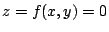 $ z = f(x,y) = 0$
