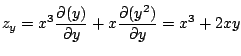 $\displaystyle z_{y} = x^3 \frac{\partial(y)}{\partial y} + x \frac{\partial(y^2)}{\partial y} = x^3 + 2xy$