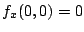 $ f_{x}(0,0) = 0$