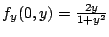 $ f_{y}(0,y) = \frac{2y}{1 + y^2}$