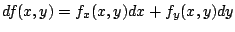 $\displaystyle df(x,y) = f_{x}(x,y)dx + f_{y}(x,y)dy$
