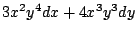 $\displaystyle 3x^2 y^4 dx + 4x^3 y^3 dy$