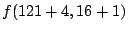 $\displaystyle f(121+4,16+1)$