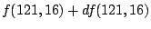 $\displaystyle f(121,16) + df(121,16)$