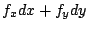 $\displaystyle f_{x}dx + f_{y}dy$