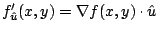 $\displaystyle f_{{\hat u}}'(x,y) = \nabla f(x,y) \cdot {\hat u}$