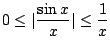 $ \displaystyle{0 \leq \vert\frac{\sin{x}}{x}\vert \leq \frac{1}{x}}$