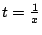 $ t = \frac{1}{x}$