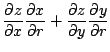 $\displaystyle \frac{\partial z}{\partial x}\frac{\partial x}{\partial r} + \frac{\partial z}{\partial y}\frac{\partial y}{\partial r}$