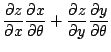 $\displaystyle \frac{\partial z}{\partial x}\frac{\partial x}{\partial \theta} + \frac{\partial z}{\partial y}\frac{\partial y}{\partial \theta}$