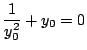 $\displaystyle \frac{1}{y_{0}^2} + y_{0} = 0$