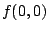 $ f(0,0)$