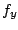 $\displaystyle f_{y}$