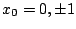 $ x_{0} = 0, \pm1$