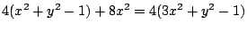 $\displaystyle 4(x^2 + y^2 -1) + 8x^2 = 4(3x^2 + y^2 -1)$