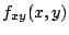 $\displaystyle f_{xy}(x,y)$