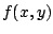 $\displaystyle f(x,y)$