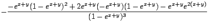 $\displaystyle -\frac{-e^{x+y}(1-e^{x+y})^2 + 2e^{x+y}(-e^{x+y})(1 - e^{x+y}) - e^{x+y}e^{2(x+y)}}{(1 - e^{x+y})^3}$
