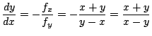 $\displaystyle \frac{dy}{dx} = - \frac{f_{x}}{f_{y}} = - \frac{x+y}{y-x} = \frac{x+y}{x-y}$