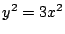 $ y^2 = 3x^2$
