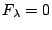 $ F_{\lambda} = 0$
