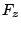 $\displaystyle F_{z}$
