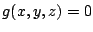 $ g(x,y,z) = 0$
