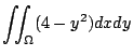 $\displaystyle \iint_{\Omega} (4 - y^2) dxdy$