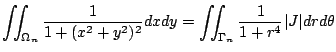 $\displaystyle \iint_{\Omega_{n}}\frac{1}{1 + (x^2 + y^2)^2}dxdy = \iint_{\Gamma_{n}}\frac{1}{1 + r^4}\vert J\vert dr d\theta$