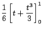 $\displaystyle \frac{1}{6}\left[t + \frac{t^3}{3}\right]_{0}^{1}$