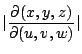 $\displaystyle \vert\frac{\partial(x,y,z)}{\partial(u,v,w)}\vert$