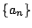 $ \{a_{n}\}$