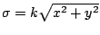 $ \sigma = k\sqrt{x^2 + y^2}$