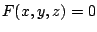 $ \displaystyle{F(x,y,z) = 0}$