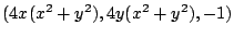 $ (4x(x^2 + y^2),4y(x^2 + y^2),-1)$