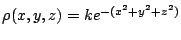 $ \rho(x,y,z) = ke^{-(x^2 + y^2 + z^2)}$
