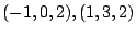 $ (-1,0,2),(1,3,2)$