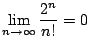 $ \displaystyle{\lim_{n \to \infty} \frac{2^{n}}{n!} = 0}$