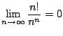 $ \displaystyle{\lim_{n \to \infty} \frac{n!}{n^{n}} = 0}$