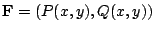 $ {\bf F} = (P(x,y),Q(x,y))$