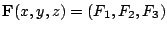 $ {\bf F}(x,y,z) = (F_{1},F_{2},F_{3})$