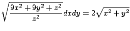 $\displaystyle \sqrt{\frac{9x^2 + 9y^2 + z^2}{z^2}} dx dy = 2\sqrt{x^2 + y^2}$