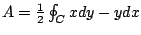 $ A = \frac{1}{2}\oint_{C}xdy - ydx$