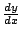 $ \frac{dy}{dx}$
