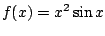 $ \displaystyle{f(x) = x^{2} \sin{x}}$
